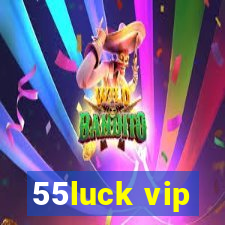 55luck vip